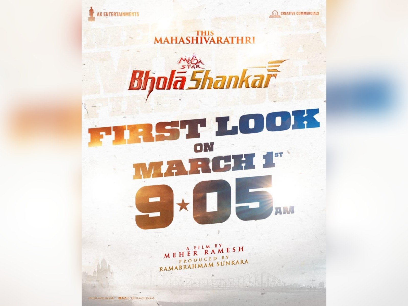 Megastar Chiranjeevi's Bholaa Shankar’s First Look On March 1st For Maha Shivarathri