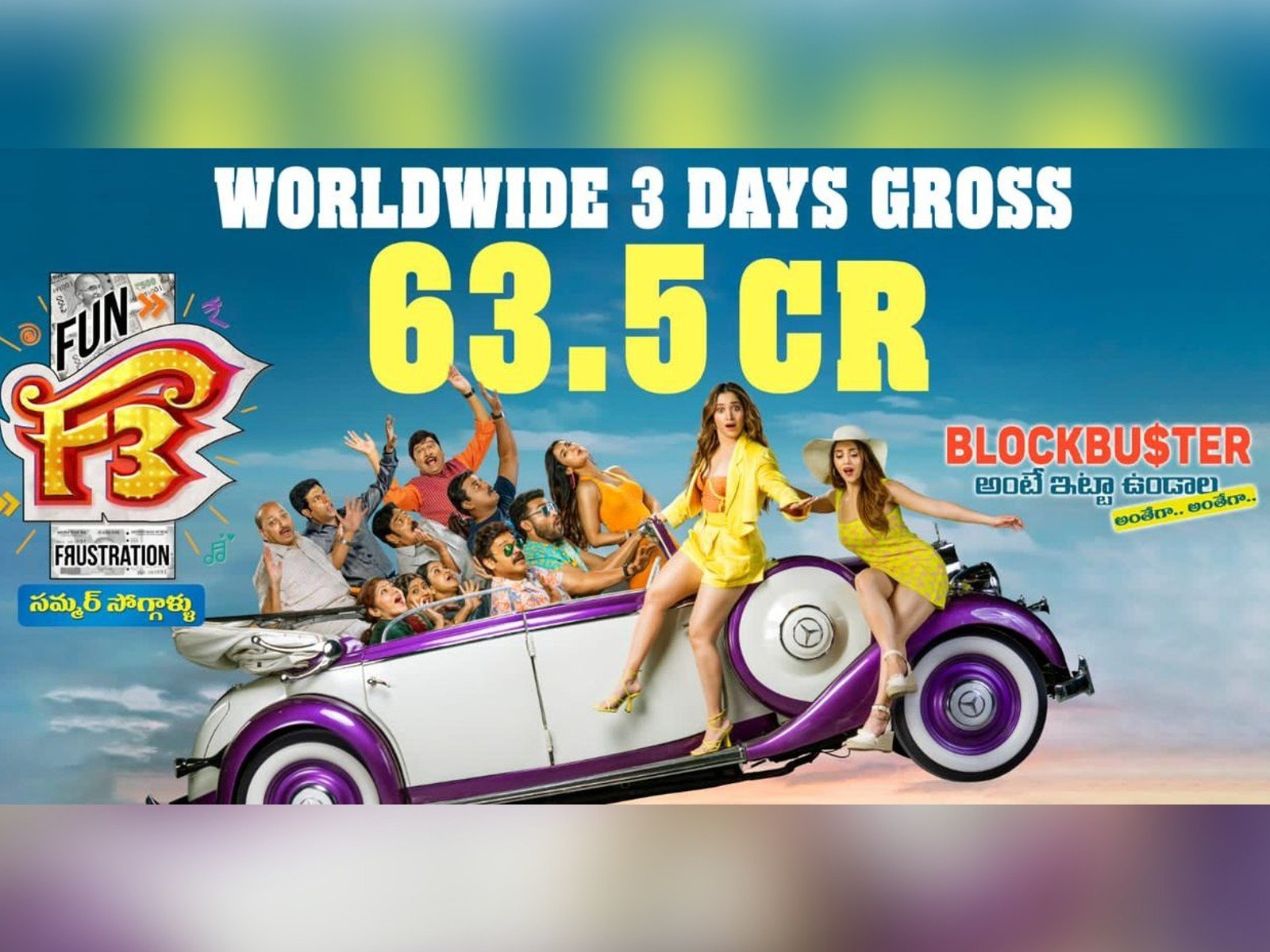 F3 Grosses 63.5 Cr Worldwide In 3 Days