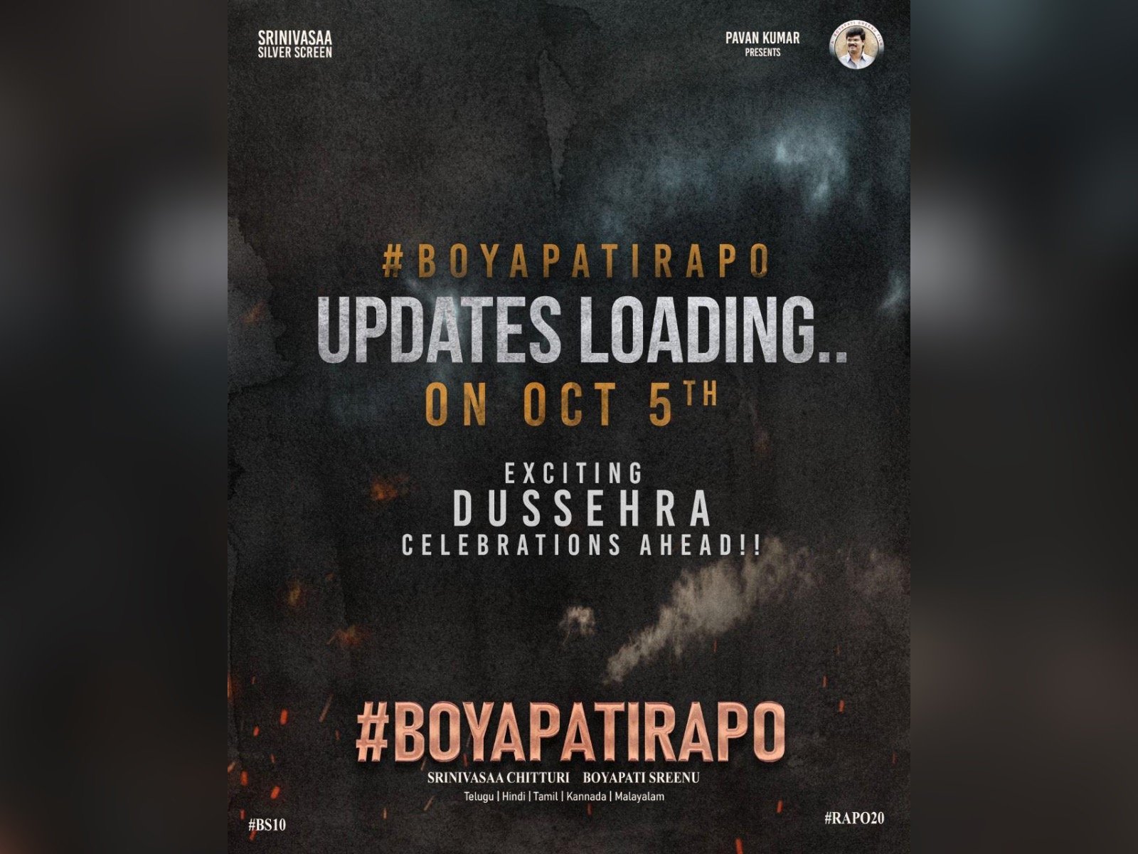BoyapatiRAPO Massive Updates Rolling out on Dussehra, OCT 5