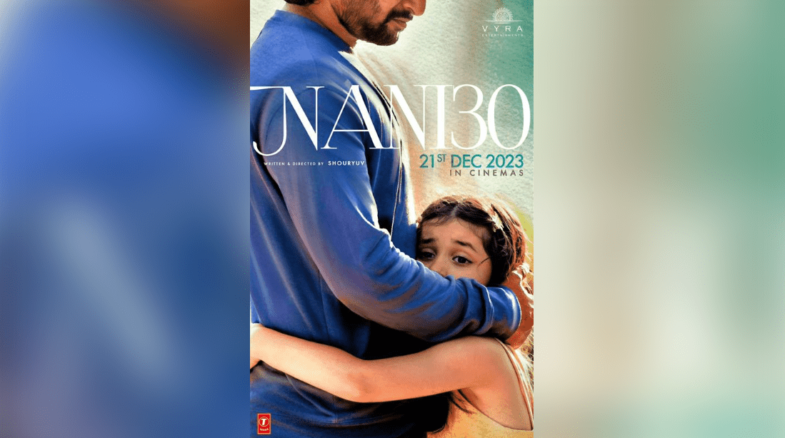 #Nani 30: An Emotional Journey of Love and Family
