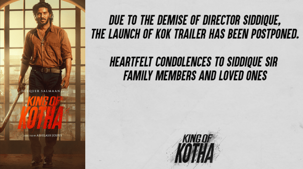 'King of Kotha' Trailer Release Postponed to Honor Late Director Siddique