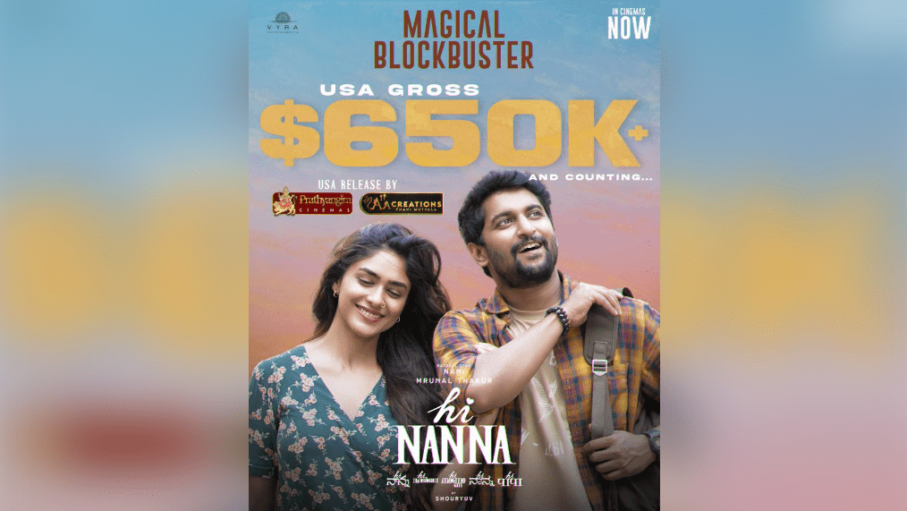 "Hi Nanna" Surpasses $650K at US Box Office!