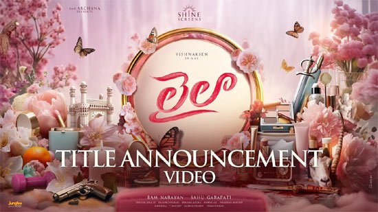All you need to know about Vishwaksen's Laila!