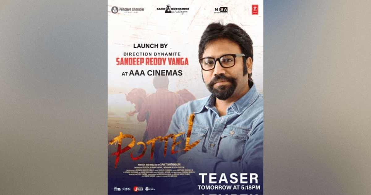 Sandeep Reddy Vanga will be our special guest at the Pottel teaser launch event.