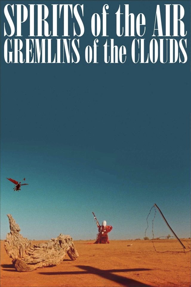 Spirits of the Air, Gremlins of the Clouds