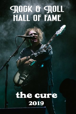 The Cure Rock & Roll Hall Of Fame 2019