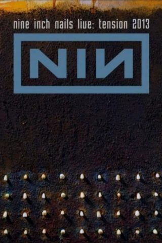Nine Inch Nails Live: Tension 2013